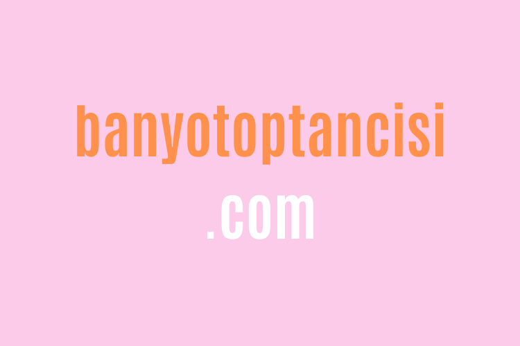 banyotoptancisi.com